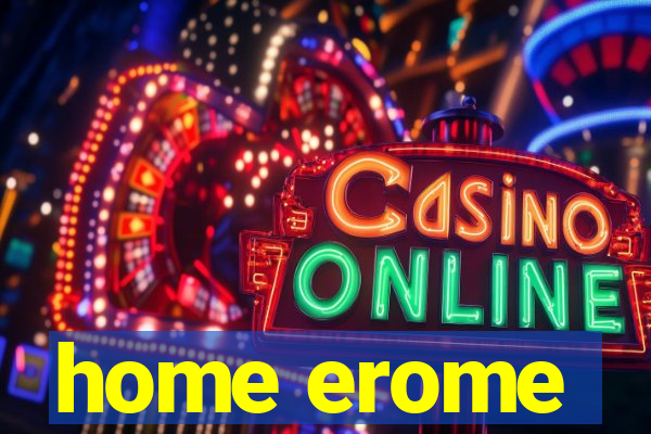 home erome